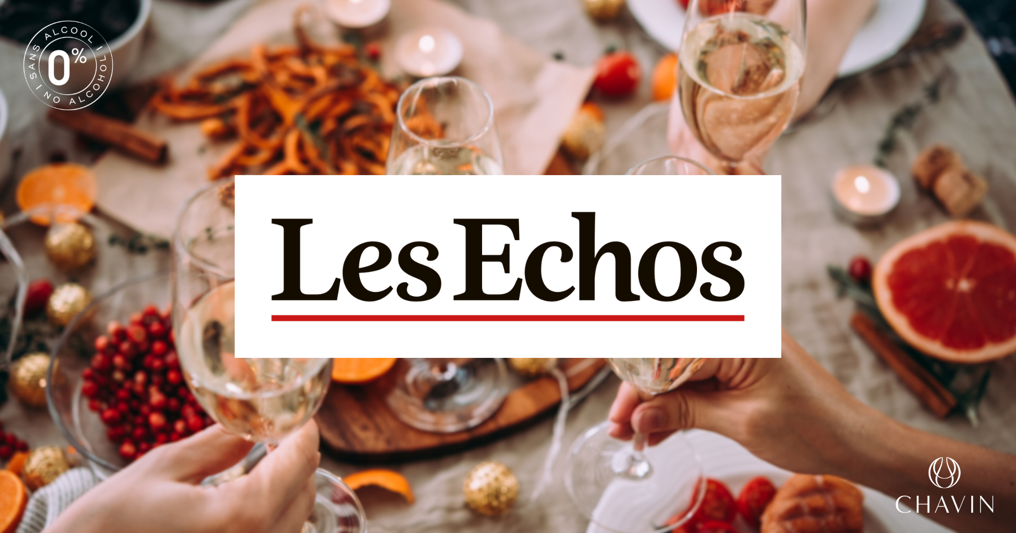 Chavin - Chavin Featured in Les u00c9chos: The Rise of Non-Alcoholic Wine