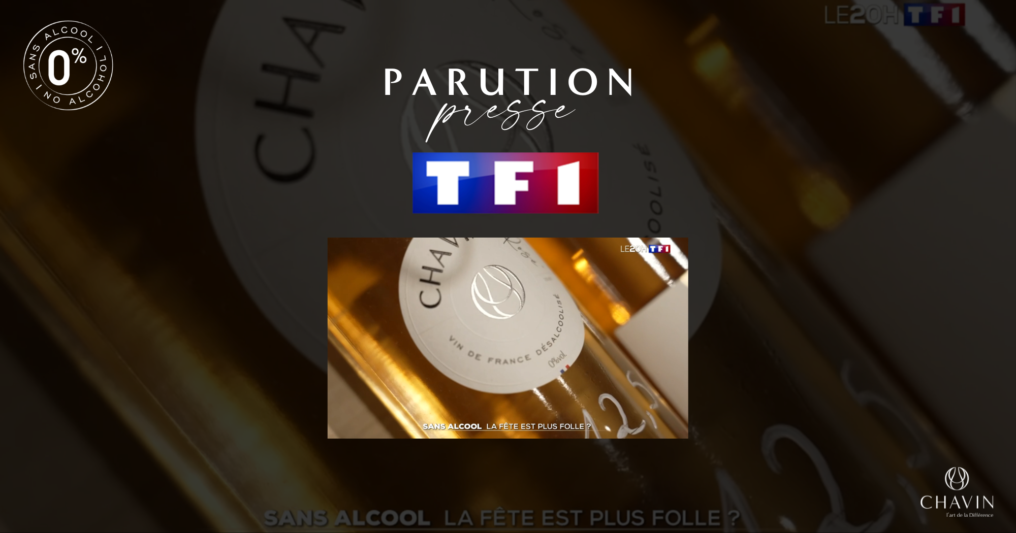 Chavin - Les cuvu00e9es sans alcool Chavin u00e0 lu2019honneur sur le JT de 20h de TF1