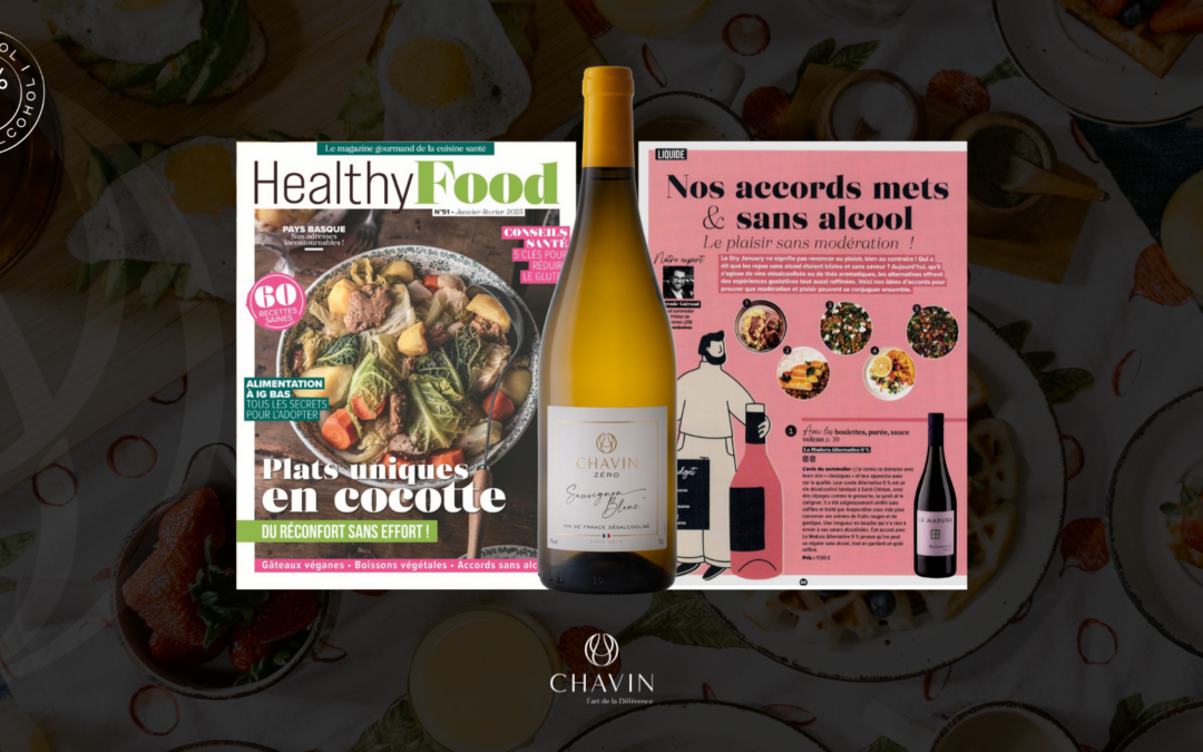 Des accords sans alcool raffinés avec Chavin Zéro Vin De France Sauvignon Blanc dans Healthy Food Magazine